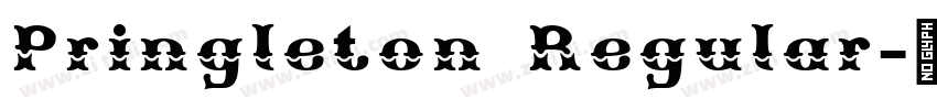 Pringleton Regular字体转换 Pringleton Regular字体转换
